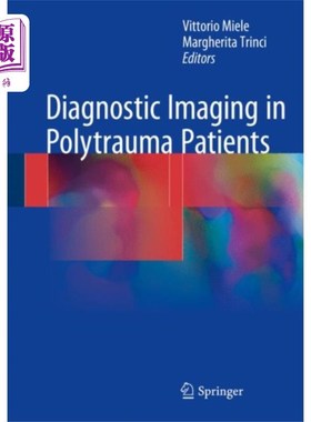 海外直订医药图书Diagnostic Imaging in Polytrauma Patients 多发创伤患者的影像学诊断