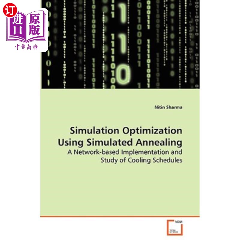 海外直订Simulation Optimization Using Simulated Annealing - A Network-Based Implementati 基于的模拟退火模拟优化