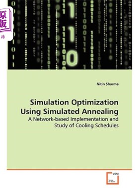 海外直订Simulation Optimization Using Simulated Annealing - A Network-Based Implementati 基于的模拟退火模拟优化