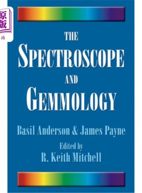 海外直订The Spectroscope and Gemmology