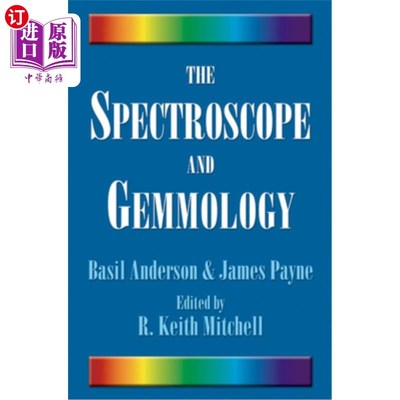 海外直订The Spectroscope and Gemmology
