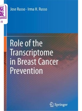 海外直订医药图书Role of the Transcriptome in Breast Cancer Prevention 转录组在乳腺癌预防中的作用