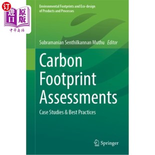 海外直订Carbon Footprint Assessments: Case Studies & Best Practices 碳足迹评估：案例研究与最佳实践