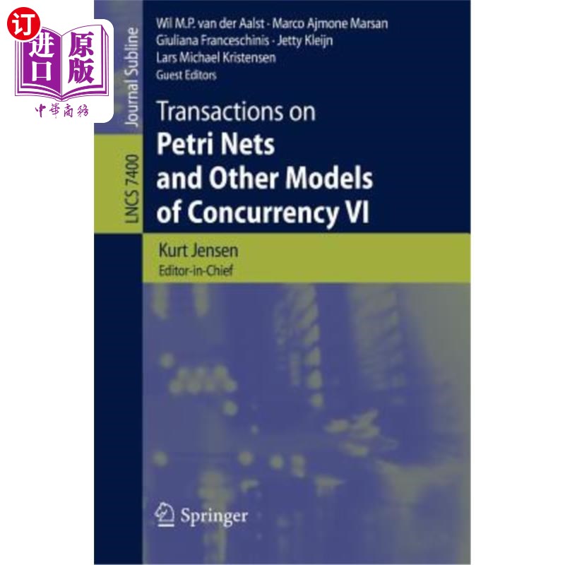 海外直订Transactions on Petri Nets and Other Models of Concurrency VI Petri网上的事务和其他并发模型vi