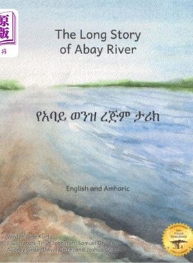 海外直订The Long Story of Abay River: Life-Giving Headwaters of the Nile in English and  阿拜河的漫长故事:英语和阿