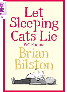 让睡猫躺下 宠物诗 Let Sleeping Cats Lie Pet Poems 英文原版 Brian Bilston 幽默萌宠诗歌 铲屎官休闲书【中商原版】