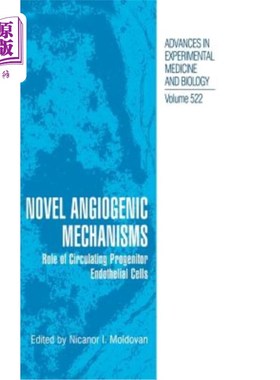 海外直订医药图书Novel Angiogenic Mechanisms: Role of Circulating Progenitor Endothelial Cells 新型血管生成机制:循环