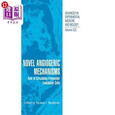 海外直订医药图书Novel Angiogenic Mechanisms: Role of Circulating Progenitor Endothelial Cells 新型血管生成机制:循环