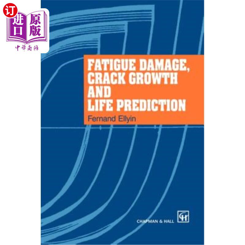 海外直订Fatigue Damage, Crack Growth and Life Prediction 疲劳损伤、裂纹扩展及寿命预测