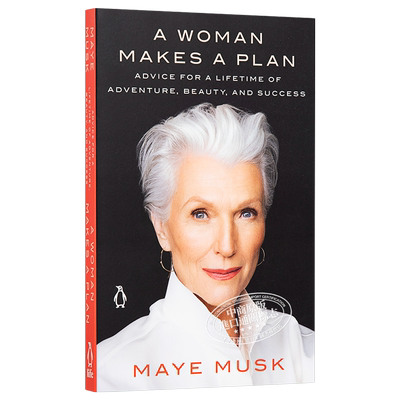 人生由我 英语 梅耶马斯克自传 Maye Musk A Woman Makes a Plan Advice for a Lifetime 英文原版 埃隆马斯克母亲 中商原版