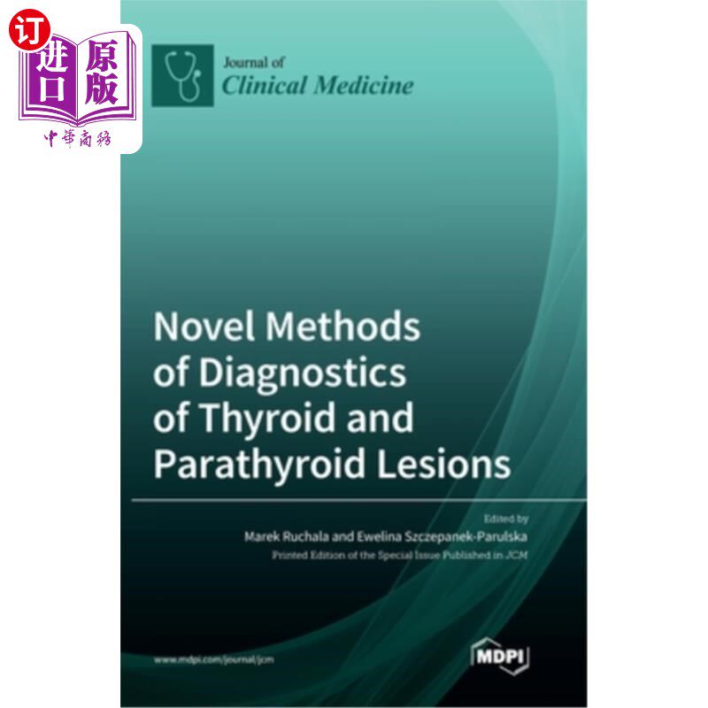海外直订医药图书Novel Methods of Diagnostics of Thyroid and Parathyroid Lesions 甲状腺和甲状旁腺病变诊断的新方法