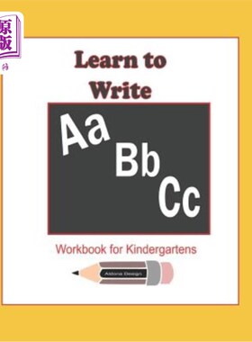 海外直订Learn to Write ABC Workbook for Kindergartens: 114 pages workbook enables a kind 幼儿园学习写ABC手