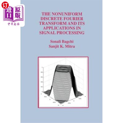 海外直订The Nonuniform Discrete Fourier Transform and Its Applications in Signal Process 非均匀离散傅里叶变换及其在信号