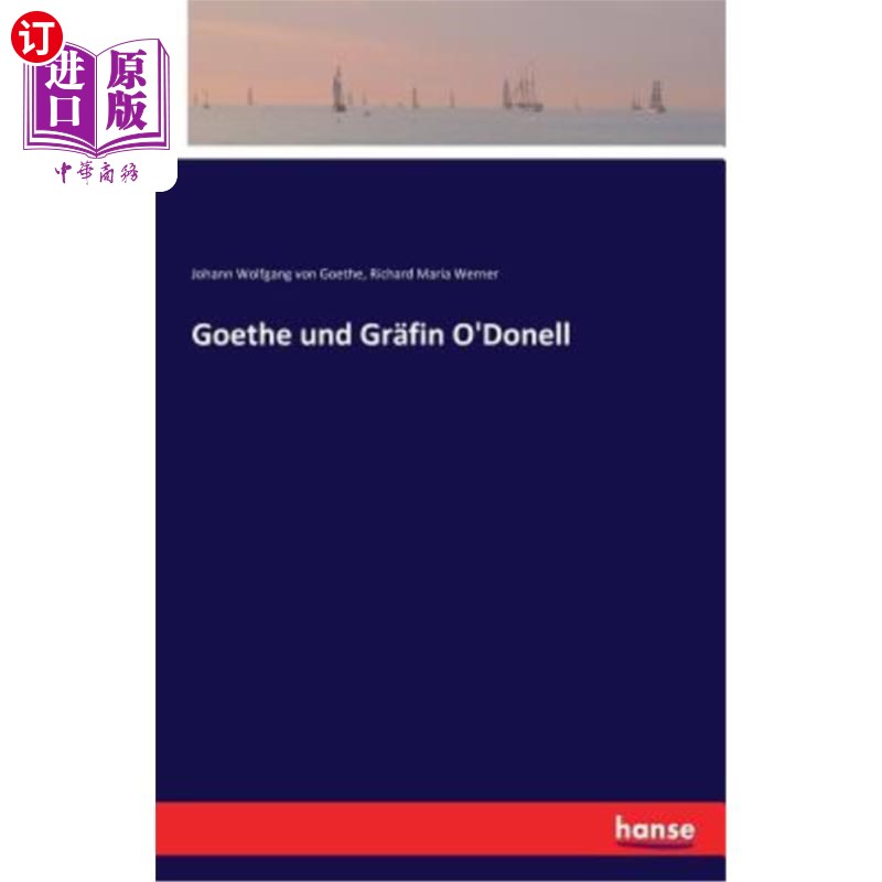 海外直订德语 Goethe und Gr?fin O'Donell 歌德和Gr?肉饼'Donell啊!