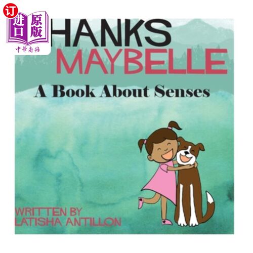海外直订Thanks Maybelle: A Book About Senses 谢谢梅贝尔：一本关于感官的书