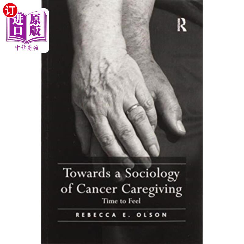 海外直订Towards a Sociology of Cancer Caregiving 迈向癌症护理的社会学