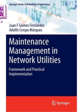 海外直订Maintenance Management in Network Utilities: Framework and Practical Implementat 公用事业的维护管理:框