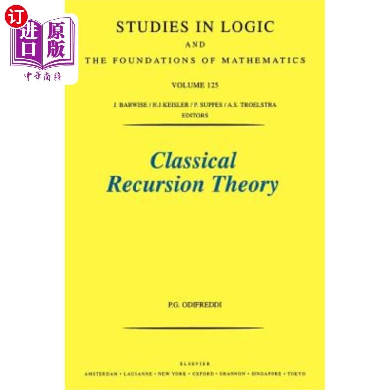 海外直订Classical Recursion Theory: The Theory of Functions and Sets of Natural Numbersv 经典递归理论:函数论和自然