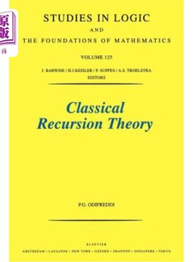 海外直订Classical Recursion Theory: The Theory of Functions and Sets of Natural Numbersv 经典递归理论:函数论和自然