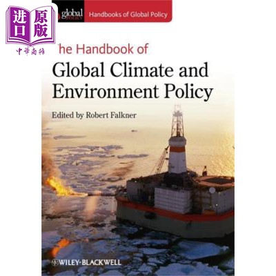 现货 全球气候和环境政策手册 The Handbook Of Global Climate And Environment Policy 英文原版 Robert Falkner 中�