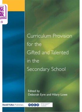 海外直订Curriculum Provision for the Gifted and Talented in the Secondary School: A Prac 中学资优生课程设置：9-14岁