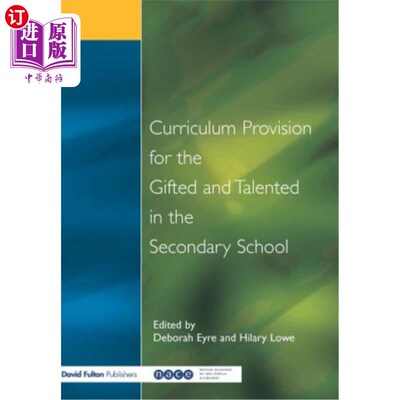 海外直订Curriculum Provision for the Gifted and Talented in the Secondary School: A Prac 中学资优生课程设置：9-14岁