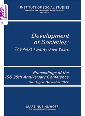 海外直订Development of Societies: The Next Twenty-Five Years: Proceedings of the ISS 25t 社会的发展:未来25年:国际空