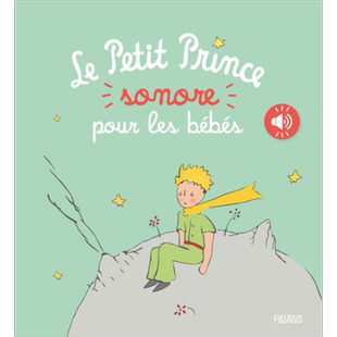 【法文版】小王子有声书 幼儿版 法语原版 Le Petit Prince sonore pour les bebes Antoine de Saint Exupery Fleurus