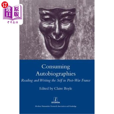 海外直订Consuming Autobiographies: Reading and Writing the Self in Post-War France 消费自传:阅读和书写战后法国的自