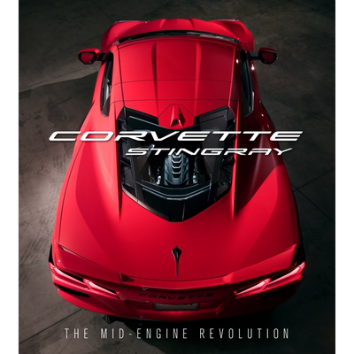 现货 雪佛兰科尔维特 中置发动机革新 Corvette Stingray The Mid Engine Revolution 英文原版 Chevrolet【中商原版】