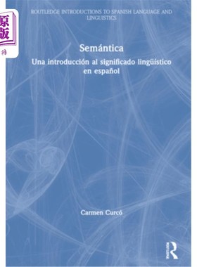 海外直订Semántica: Una Introducción Al Significado Lingüístico En Espa?ol 语义学:西班牙语语言意义的介绍?ol