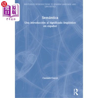 海外直订Semántica: Una Introducción Al Significado Lingüístico En Espa?ol 语义学:西班牙语语言意义的介绍?ol