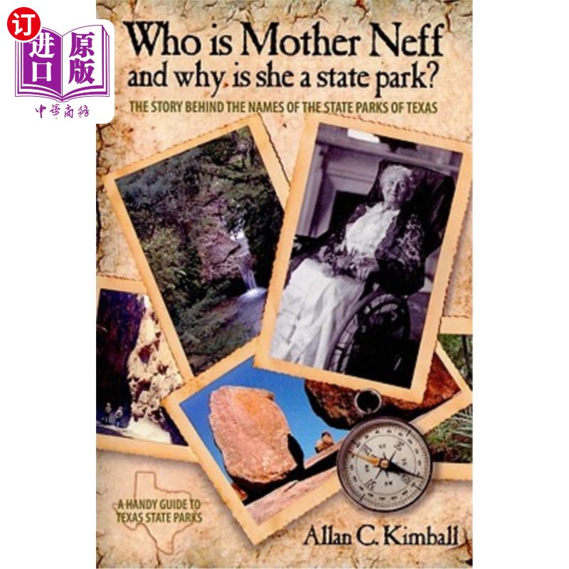 海外直订Who Is Mother Neff and Why Is She a Texas State Park?: The Story Behind the Name 谁是内夫妈妈，为什么她是德