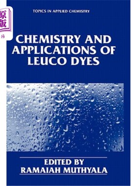 海外直订Chemistry and Applications of Leuco Dyes 隐色染料的化学与应用