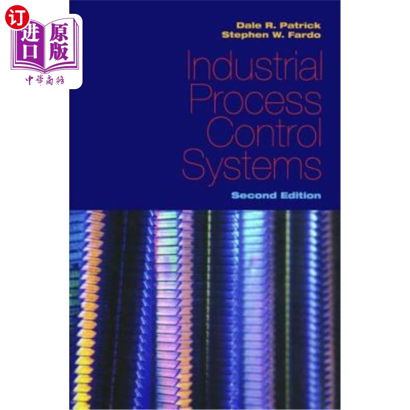 海外直订Industrial Process Control Systems, Second Edition 工业过程控制系统，第二版