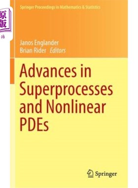海外直订Advances in Superprocesses and Nonlinear Pdes 超过程与非线性偏微分方程研究进展