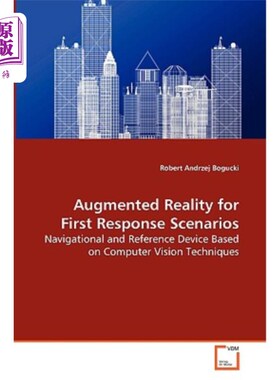 海外直订Augmented Reality for First Response Scenarios - Navigational and Reference Devi 第一反应场景的增强现实-基