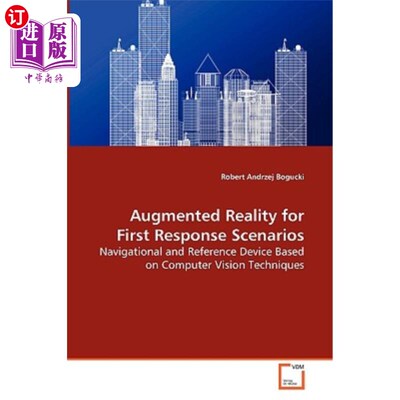 海外直订Augmented Reality for First Response Scenarios - Navigational and Reference Devi 第一反应场景的增强现实-基