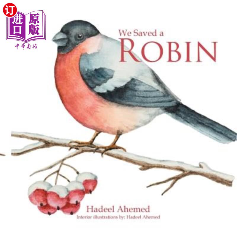海外直订We Saved a Robin 我们救了一只知更鸟