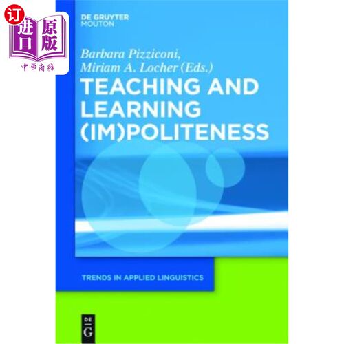 海外直订Teaching and Learning (Im)Politeness 教与学（IM）礼貌
