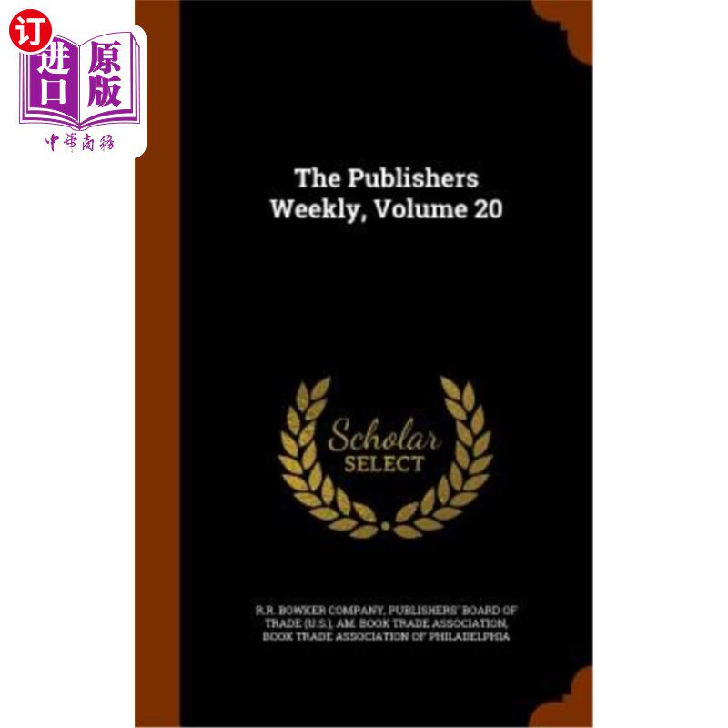 海外直订The Publishers Weekly, Volume 20 《出版商周刊》，第20卷