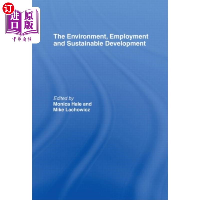 海外直订Environment, Employment and Sustainable Developm... 环境、就业和可持续发展