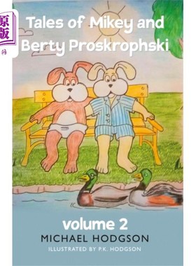 海外直订Tales of Mikey and Berty Proskrophski 2 米奇和伯蒂的故事2