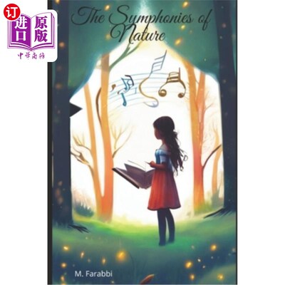 海外直订The Symphonies of Nature: Jade's Courageous Adventures 《大自然的交响曲：玉的勇敢冒险》