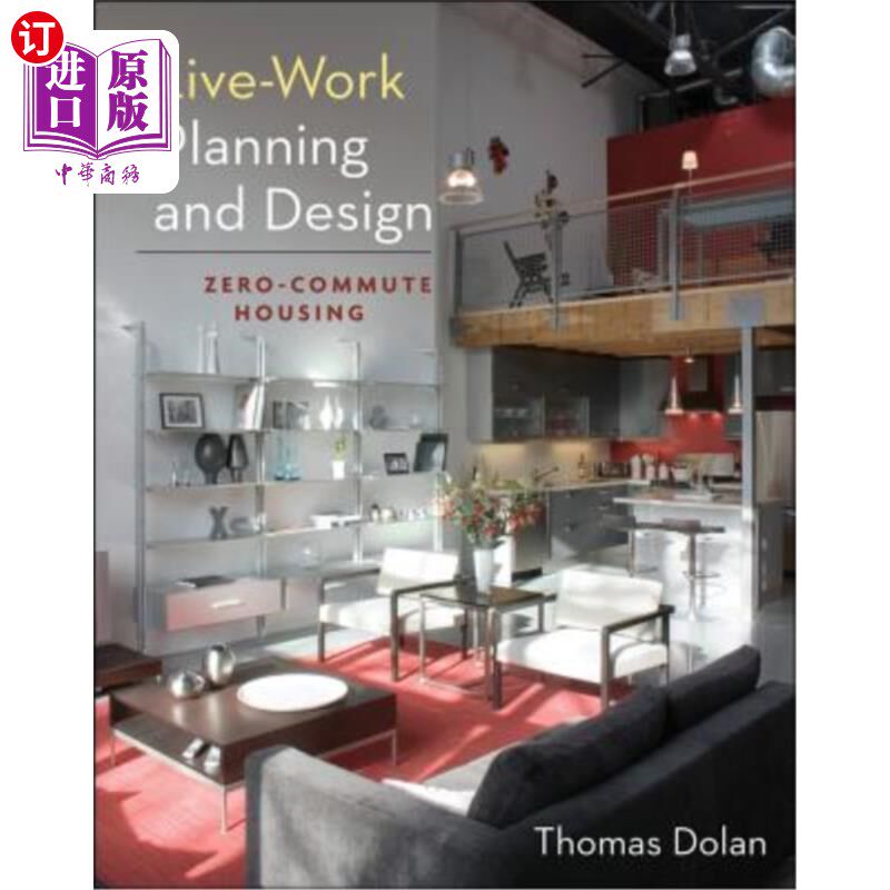 海外直订Live-Work Planning and Design: Zero-Commute Housing 居住与工作规划与设计:零通勤住房