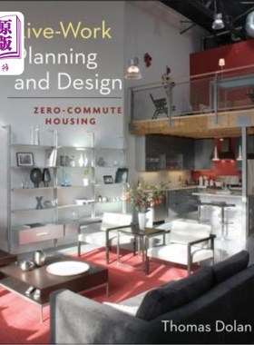 海外直订Live-Work Planning and Design: Zero-Commute Housing 居住与工作规划与设计:零通勤住房