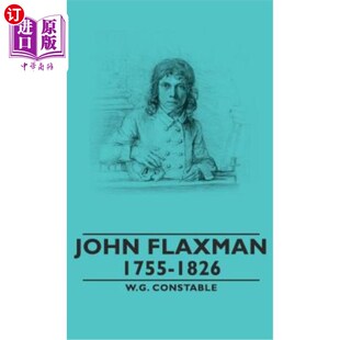 海外直订John Flaxman - 1755-1826 约翰·弗拉克斯曼(1755-1826年
