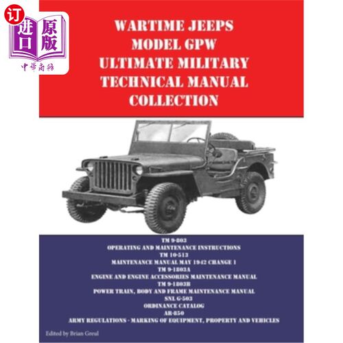 海外直订Wartime Jeeps Model GPW Ultimate Military Technical Manual Collection 战时吉普车模型GPW终极军事技术手册收集