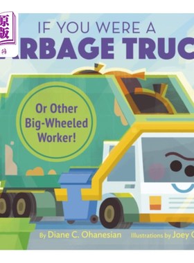 海外直订If You Were a Garbage Truck or Other Big-Wheeled Worker! 如果你是垃圾车或其他大轮车工人!