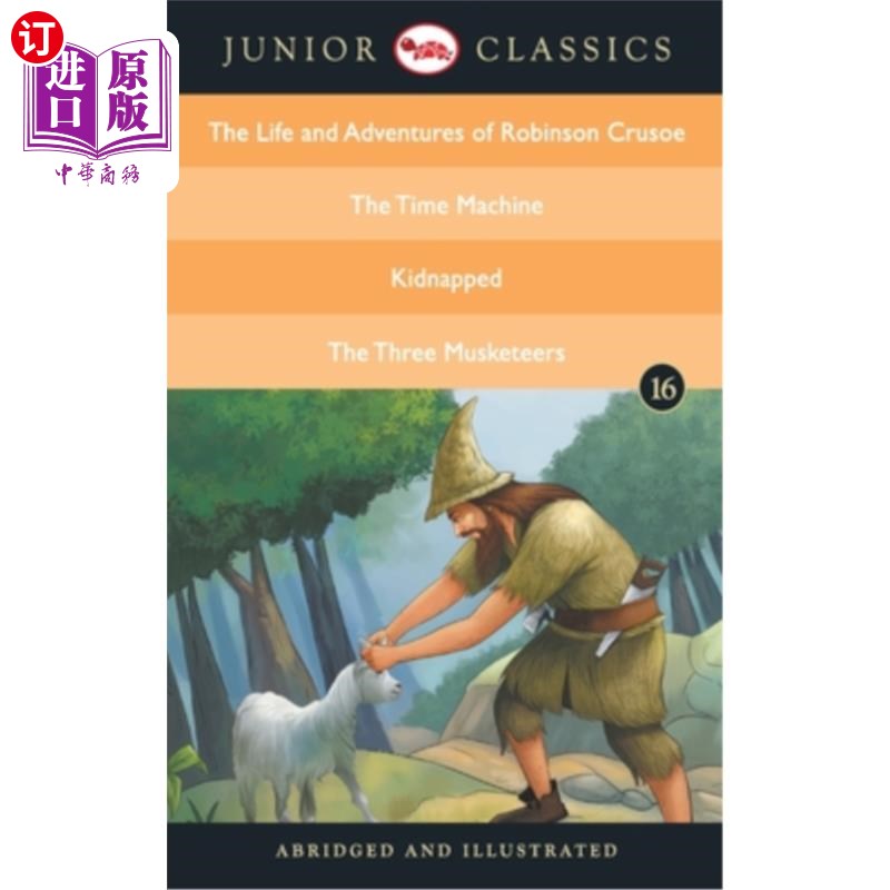 海外直订Junior Classic - Book 16 (The Life and Adventures of Robinson Crusoe, The Time M 少年经典-第16卷(《鲁滨逊漂